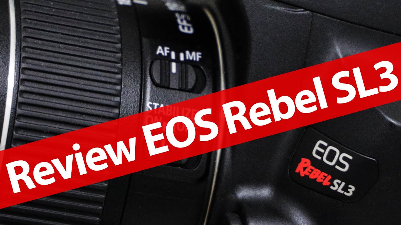 Review Canon EOS Rebel SL3 com lente EF-s 18-55mm f/4-5.6 IS STM