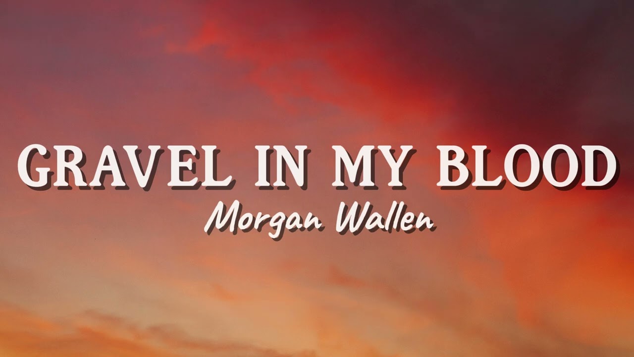 Morgan Wallen  - Gravel in My Blood (New Song 2025) Cover Remix