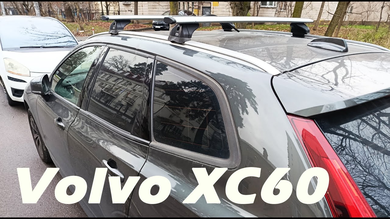 VOLVO XC60 ROOF CROSSBAR INSTALLATION TUTORIAL