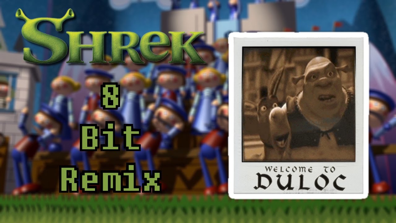 Welcome To Duloc [Shrek Song] - 8 Bit Remix