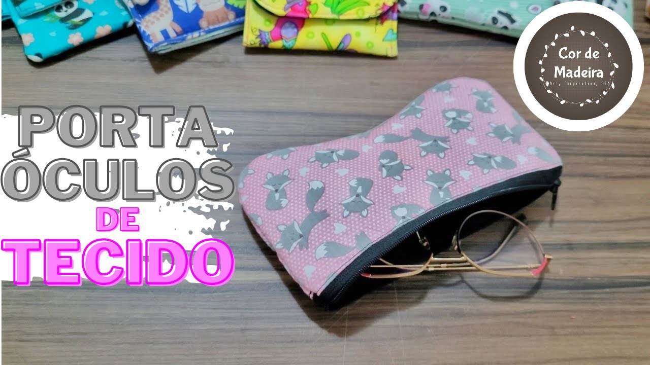 Como fazer porta óculos de tecido