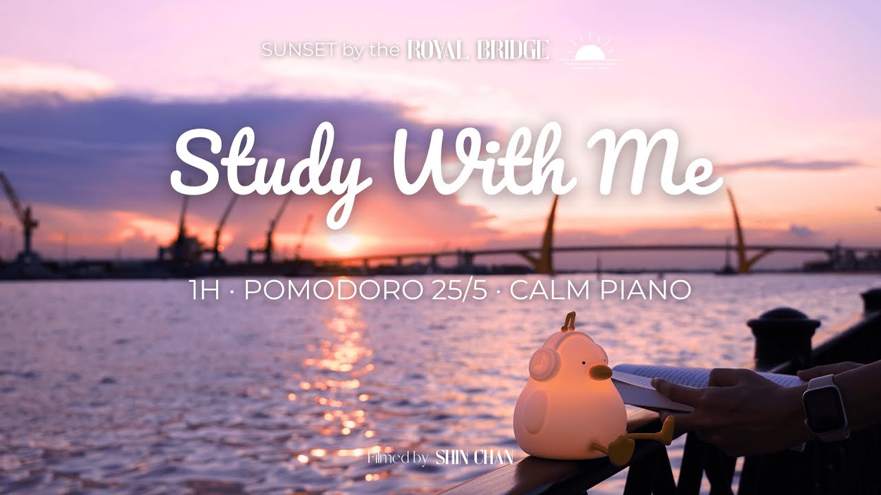 📚 1-Hour Study With Me | Pomodoro 25-5 | Calm Piano 🎵 | Sunset by Royal Bridge View 🌅 with timer ⏰