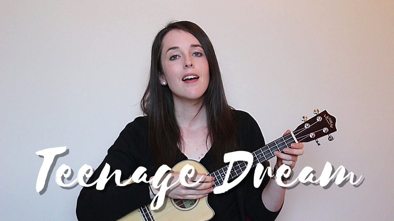 Teenage Dream - Katy Perry (Ukulele Cover)