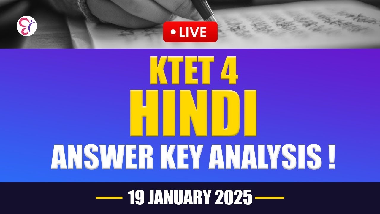 KTET 4 HINDI ANSWER KEY ANALYSIS | KTET EXAM 2025 | LIVE