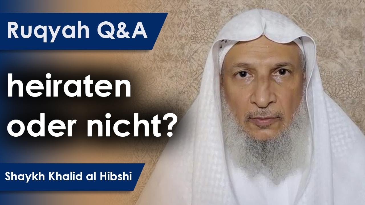 Kann ich trotz Jinn/Sihr heiraten? - Sheikh Khalid al Hibshi