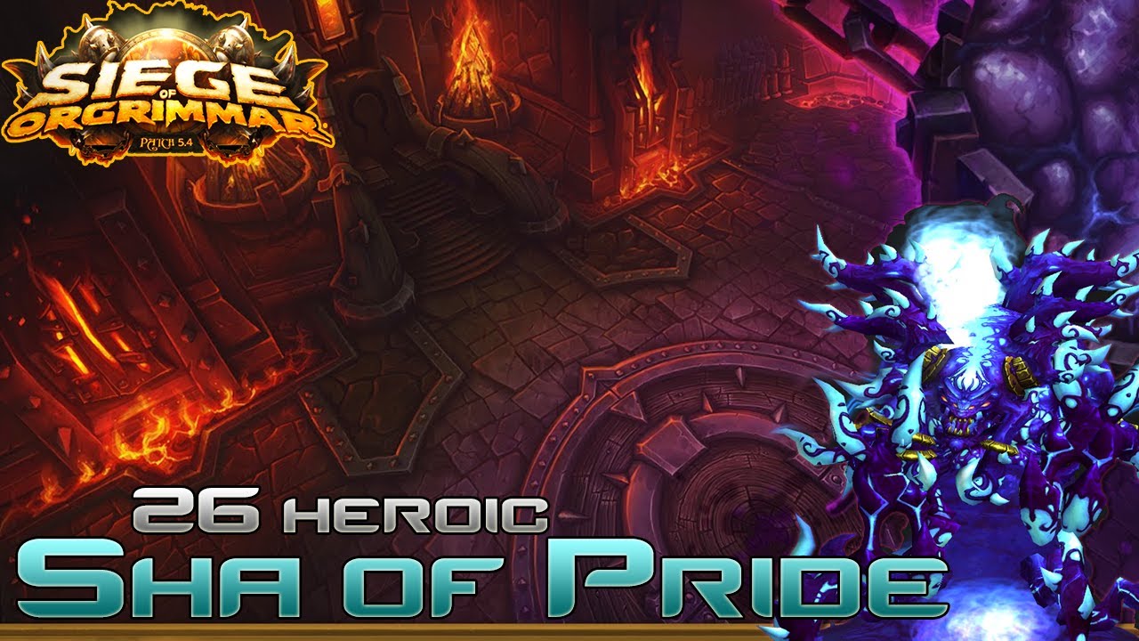 Sha of Pride 25 Man Heroic Siege of Orgrimmar