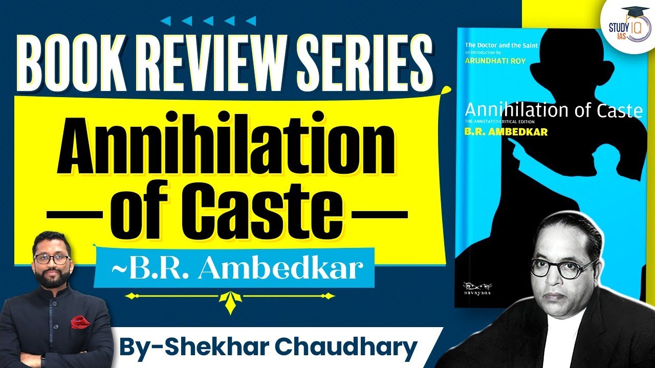Annihilation of Caste | B.R. Ambedkar | Book Review Series | StudyIQ IAS