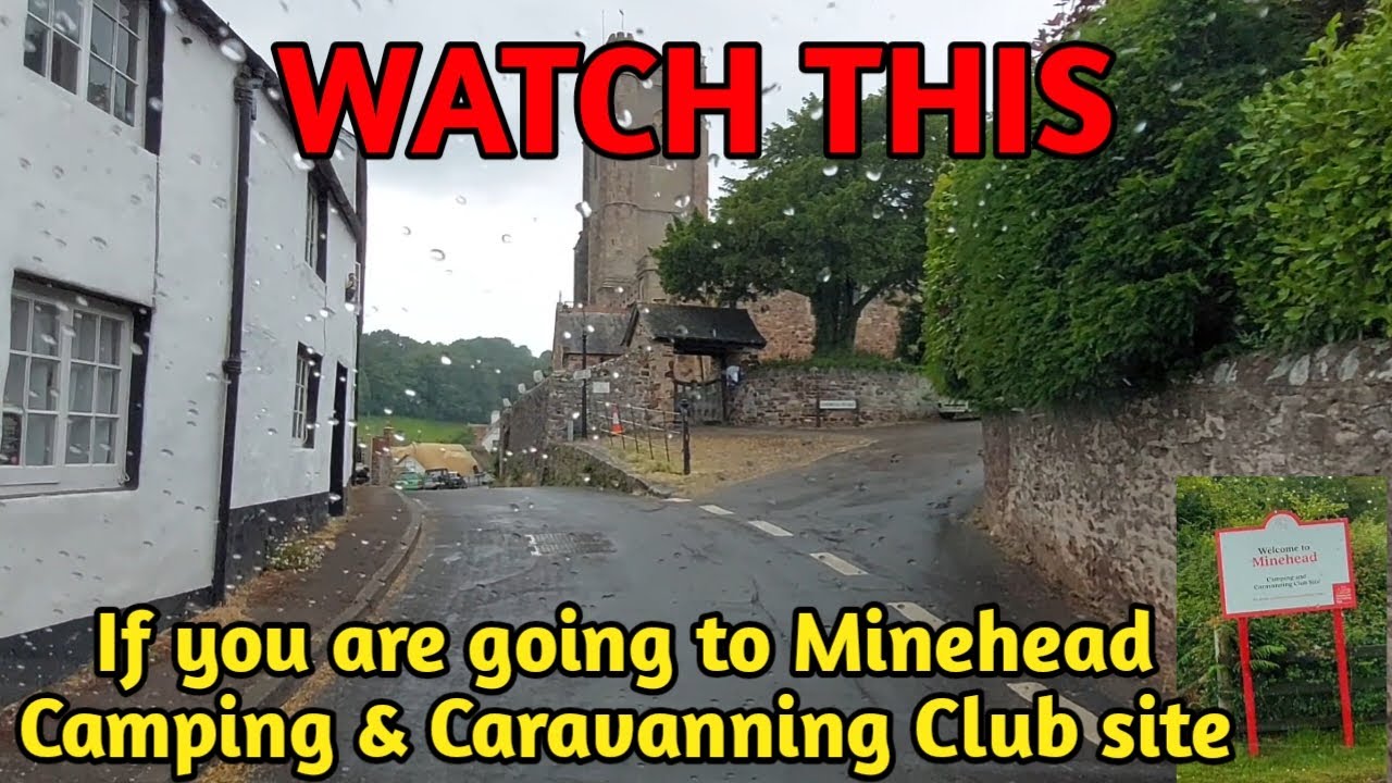 Recommended Route To  Minehead Camping & Caravanning Club Site Avoiding Town