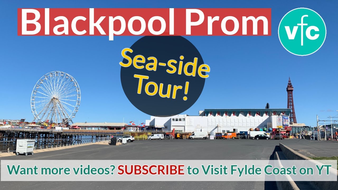 Blackpool Promenade - Seaside Tour!