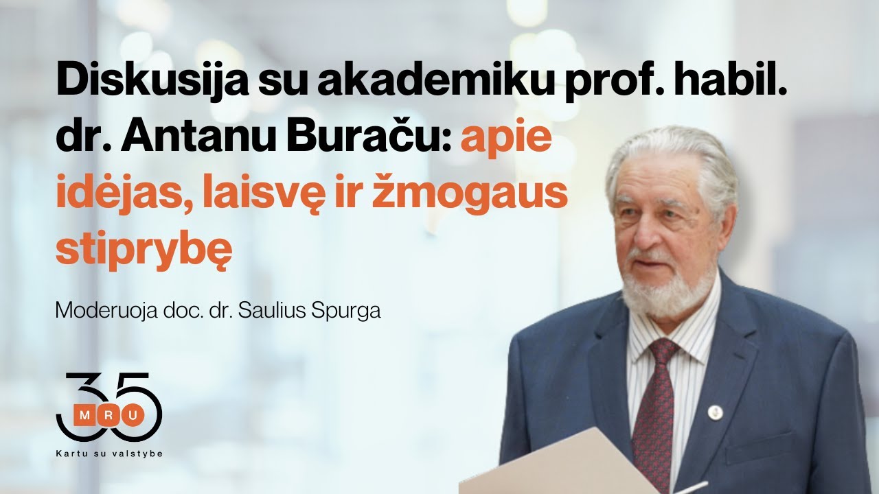 MRU35 | Diskusija su prof. habil. dr. Antanu Buraču