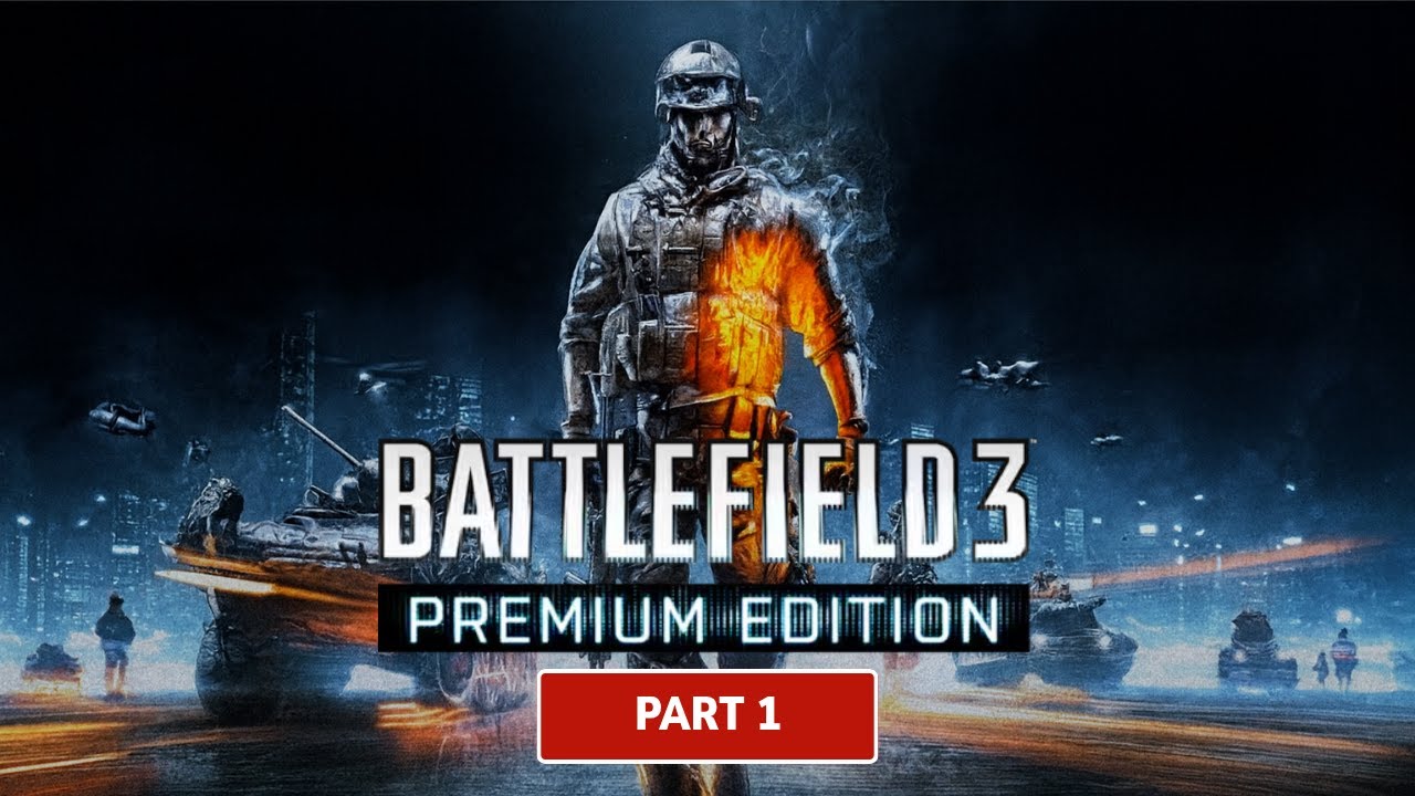 Battlefield 3 - Premium Edition | Part 1 | PC Gameplay | 4K 60FPS | The Gamers Collective