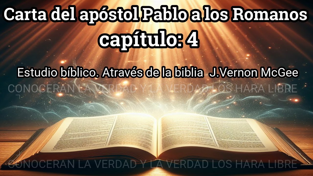 Romanos 4 estudio bíblico J. Vernon Mcgee