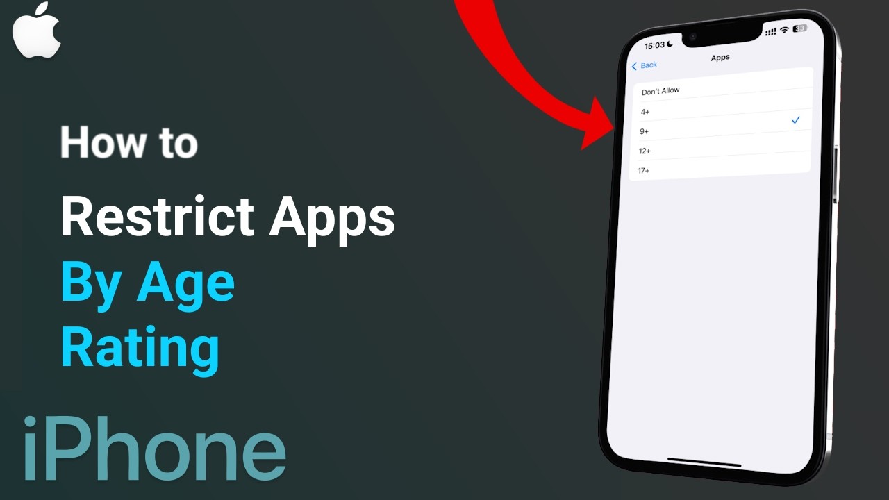 How to Restrict Apps by Age Rating on iPhone: Parental Control Guide