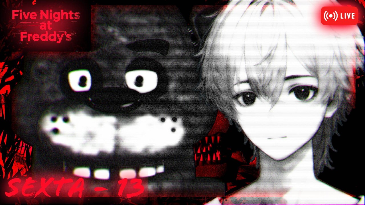 VTUBER BR | SEXTA-FEIRA 13 COM TODOS OS FNAFS EM ORDEM CRONOLÓGICA!