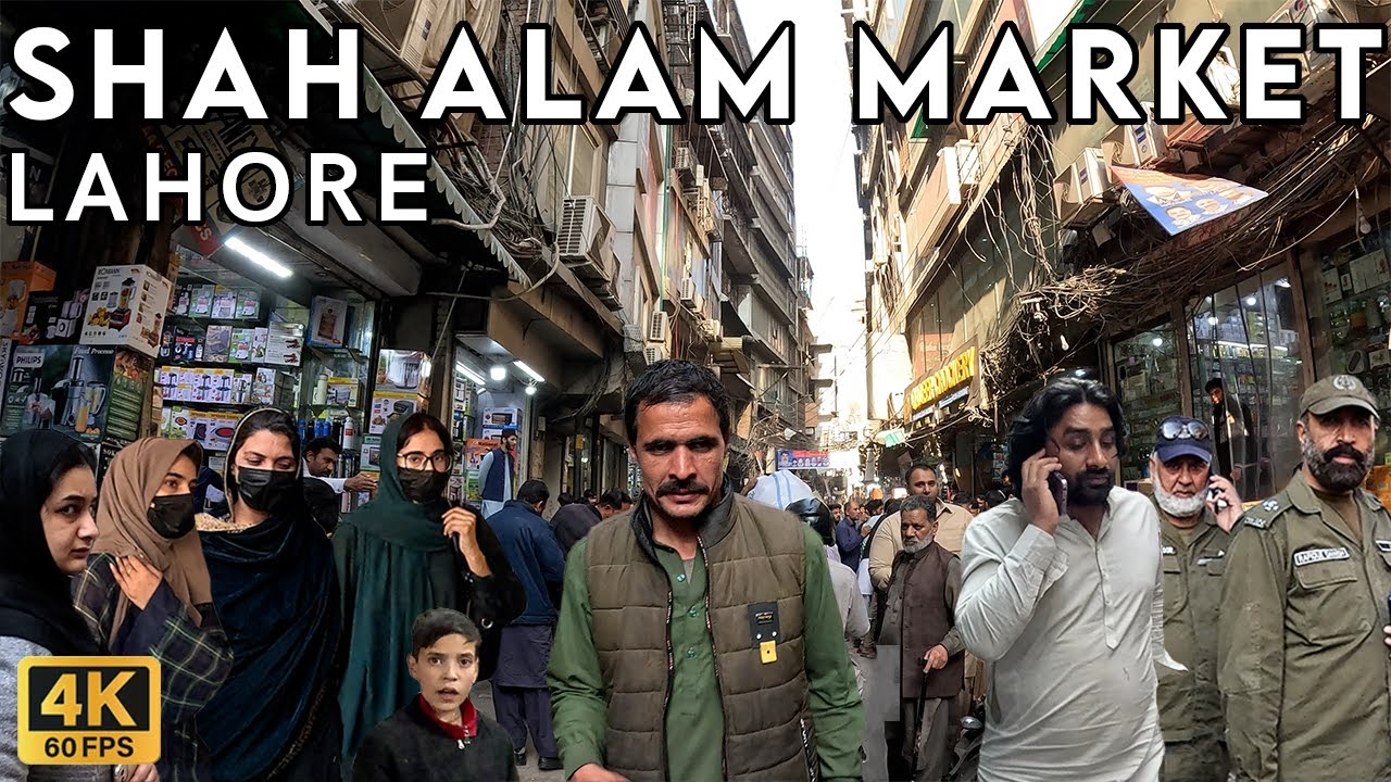 Lahore's Legendary Shah Alam Market: The Heart of Lahore’s Wholesale Trade - Walking Tourist 4K