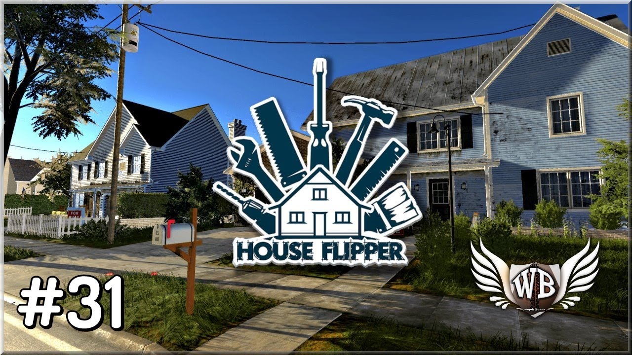 House Flipper - #31 