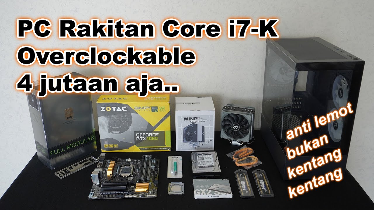 Overclock gampang banget - Rakit PC 4 jutaan ft Core i7 K series & Z chipset Motherboard