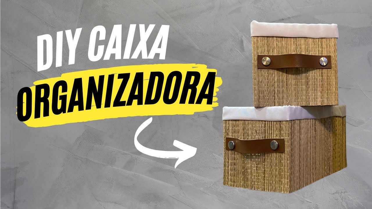 DIY - ORGANIZADORES DE LUXO GASTANDO POUCO