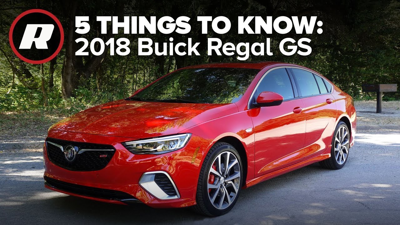 Buick Regal GS 2018 года: 5 вещей, которые нужно знать