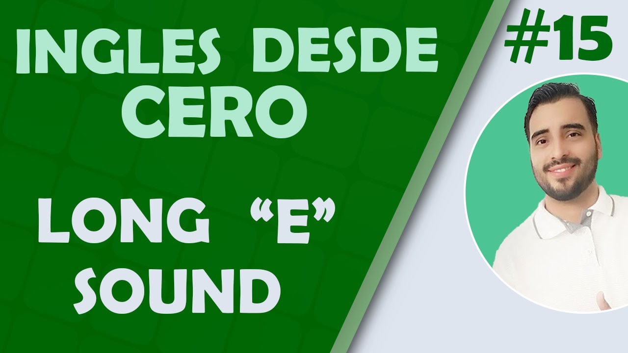15. ✔️ LONG E SOUND 🔊