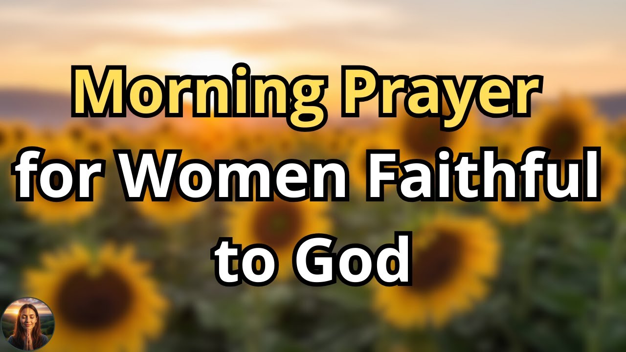 Pray Like Mary and Walk with God Today | Morning Prayer for Women of Faith