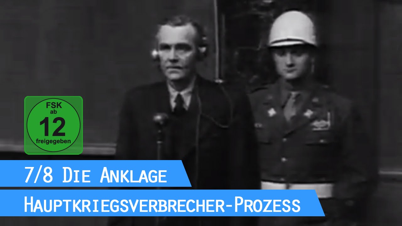 Der Nürnberger Prozess - Die Anklage (7/8) / Hauptkriegsverbrecher-Prozess