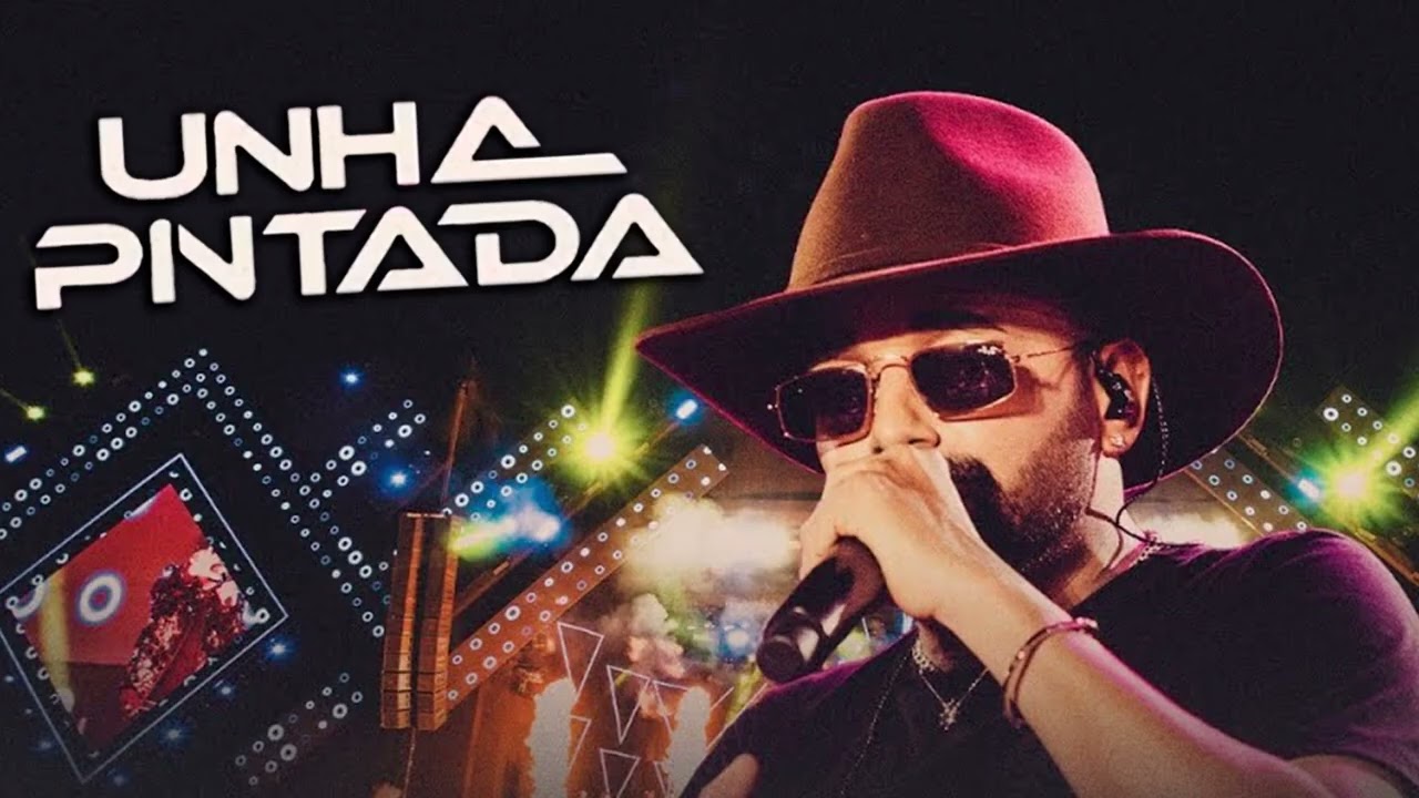 UNHA PINTADA ATUALIZADO - UNHA PINTADA MARÇO 2026 MÚSICAS NOVAS - CD VERÃO UNHA PINTADA