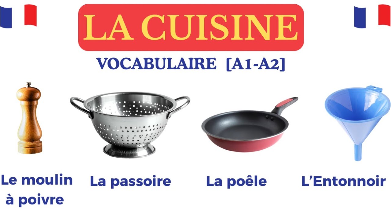 Le vocabulaire indispensable de la cuisine en français 🇫🇷 | Débutants A1–A2 | 100 Mots Essentiels 