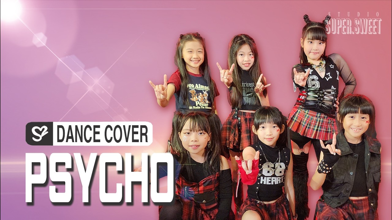 BABYMONSTER - ‘PSYCHO’｜Choreography Dance by Super Sweet (SARA老師)