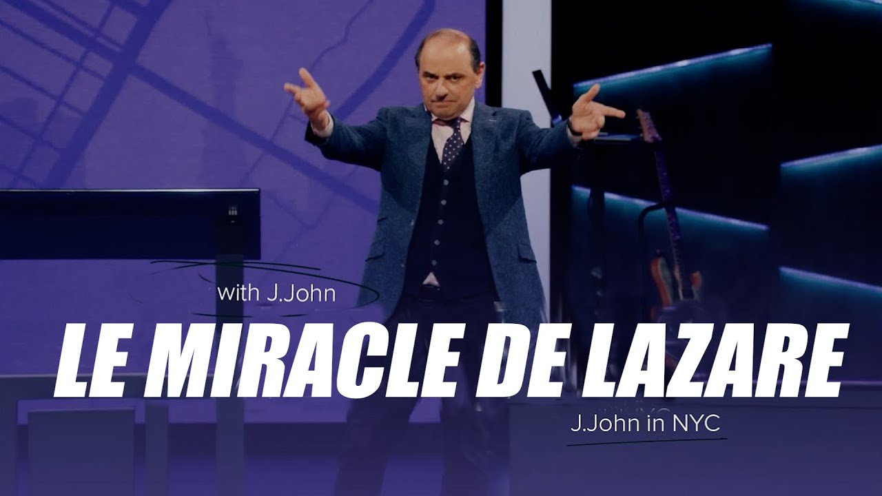 Le miracle de Lazare | JJohn