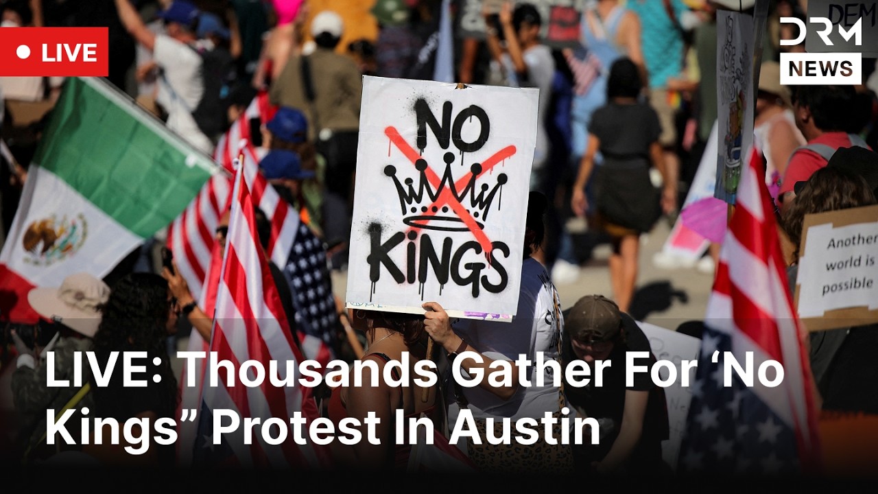 LIVE: Thousands Gather For &lsquo;No Kings&rdquo; Protest In Austin | DRM News | AC1F