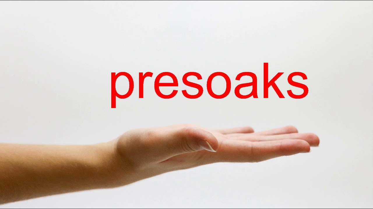 How to Pronounce presoaks - American English