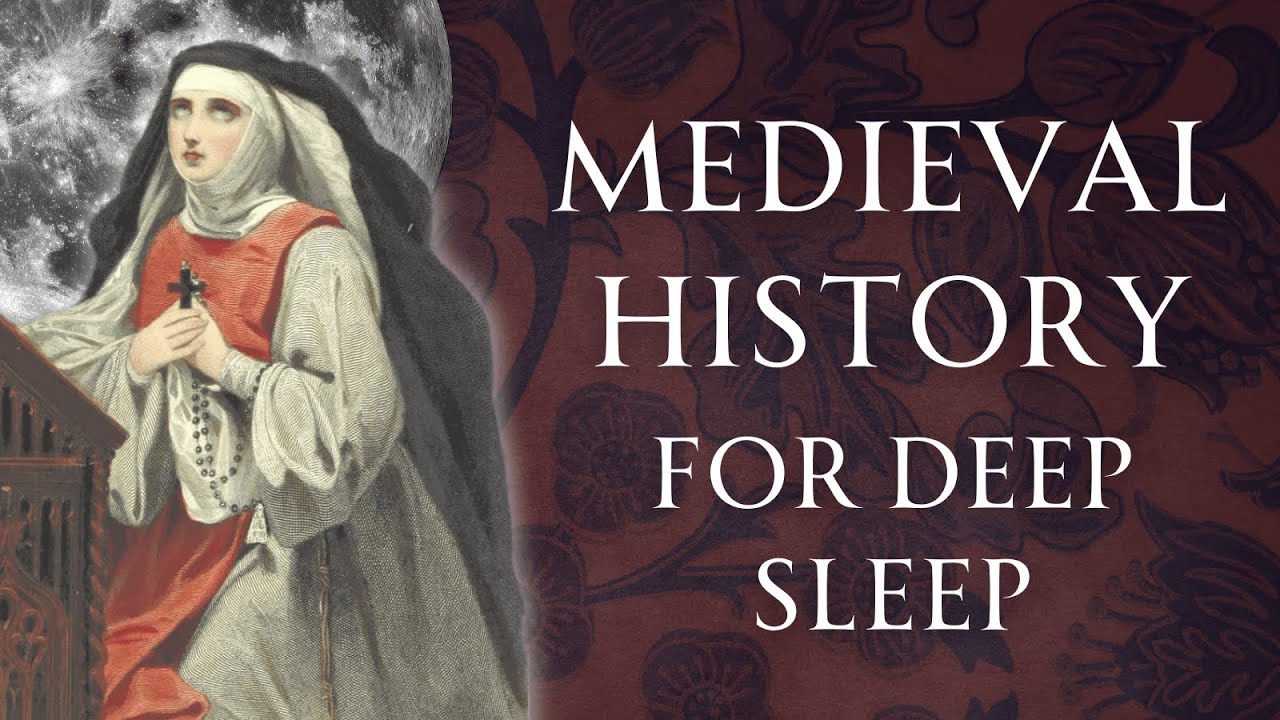 Medieval History and Chill For 9 Hours | Deep Sleep | Human Voiced, No Ads