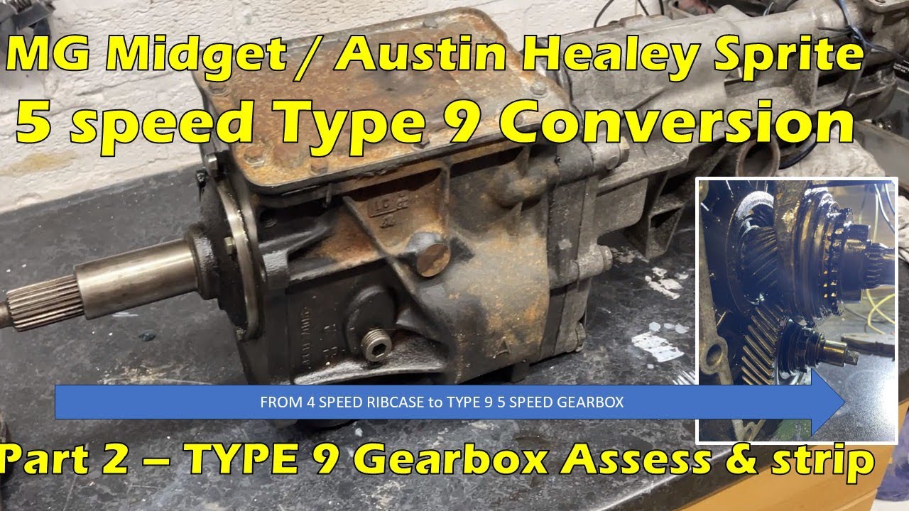 MG Midget / AH Sprite FORD Type 9 5 speed gearbox conversion part 2 - Gearbox strip down & assess