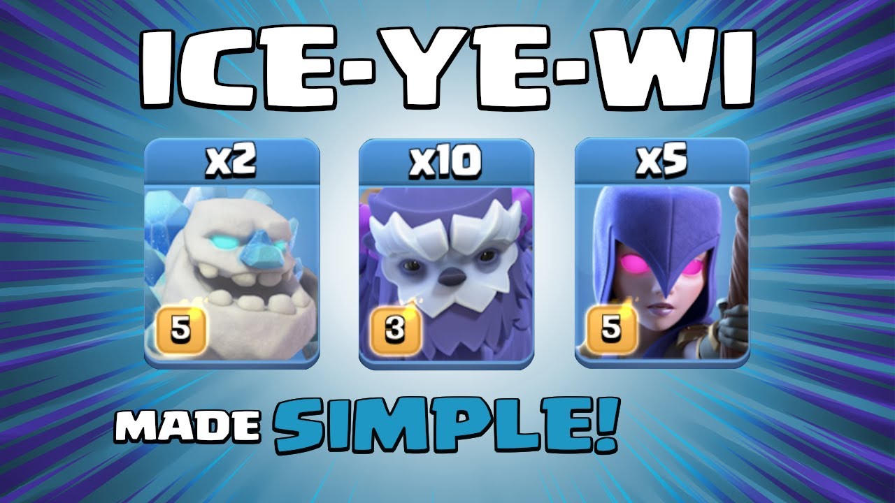 ICE-YE-WI = SUPER POWERFUL!!! Best Town Hall 13 (TH13) Attack Strategies - Clash of Clans