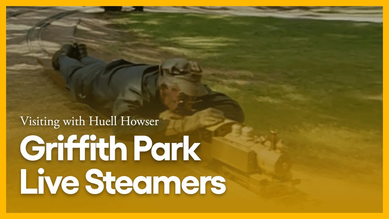 Griffith Park Live Steamers | Visiting with Huell Howser | PBS SoCal