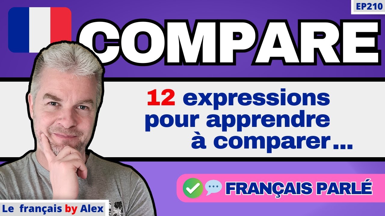 🇫🇷💬Comment COMPARER Comme Un Pro En FRANÇAIS PARLÉ ❓❗🇫🇷