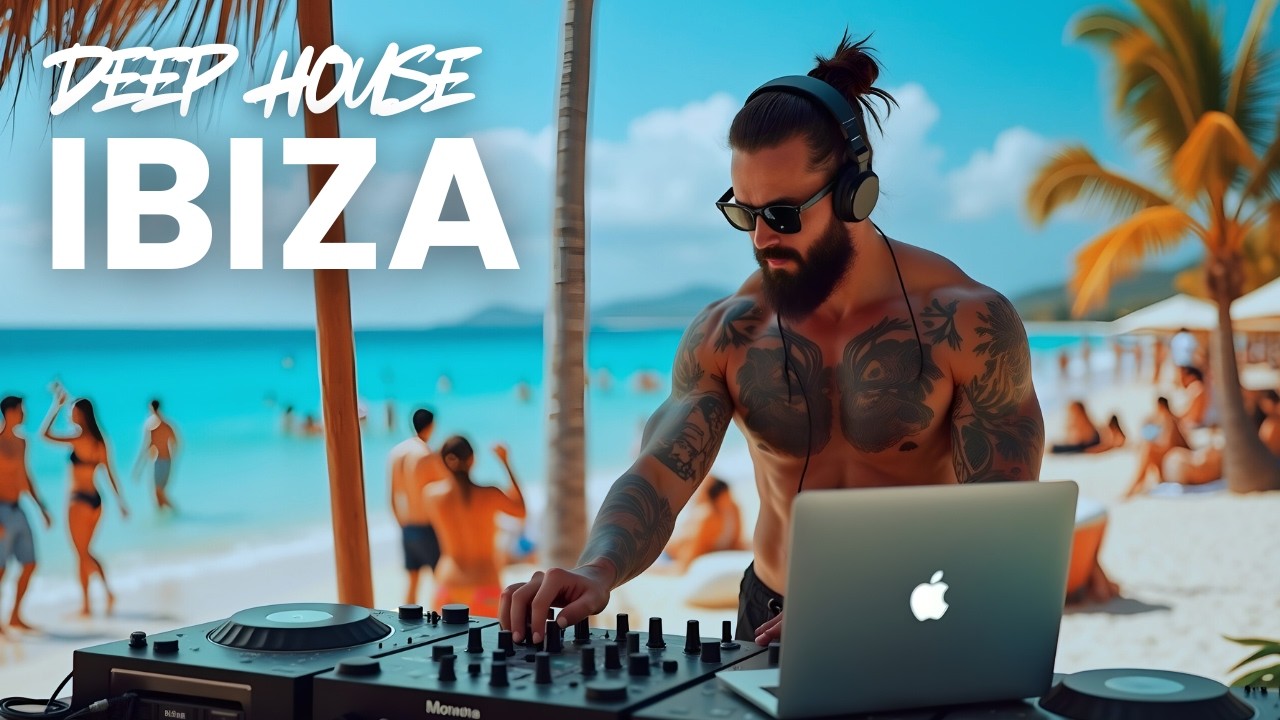Ibiza Deep House Mix 2026 🌊 Tropical Sunset & Summer Vibes 2027 🎵