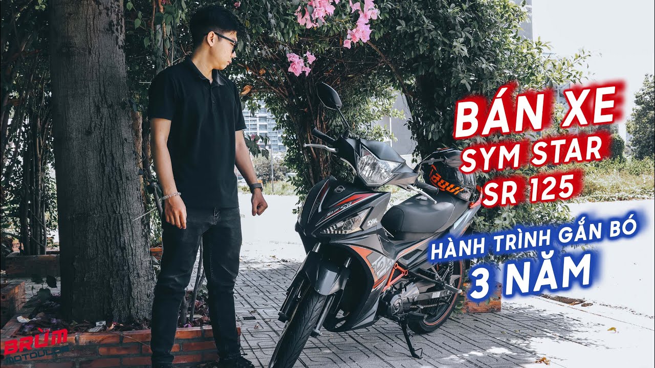 Bán xe SYM Star SR 125 | Hành trình gắn bó 3 năm | SYM Star SR 125