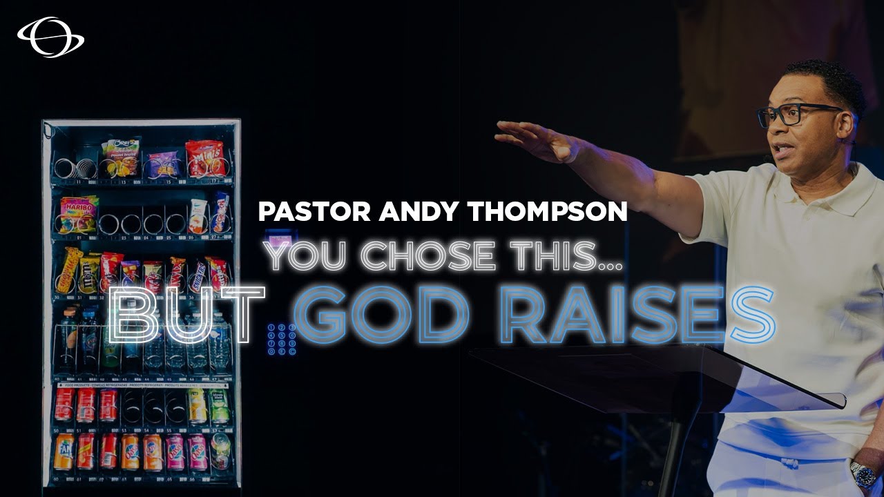Pastor Andy Thompson | You Chose This...But God Raises | 11:15am Service | 4.20.25