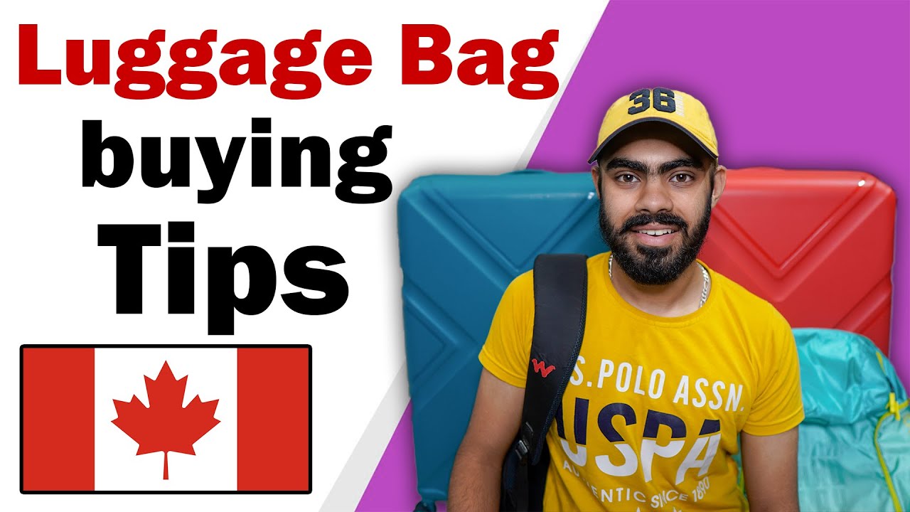 Which Luggage Bag to Buy for Canada as an International Student | Packing Tips and Tricks