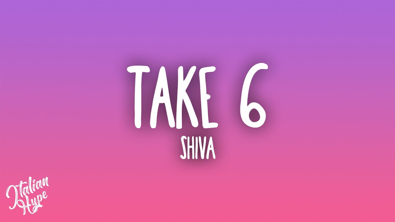 Shiva - Take 6
