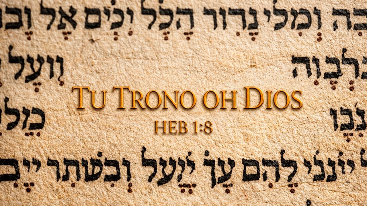 Hebreos 1:8 DIOS dice del HIJO: Tu trono OH DIOS