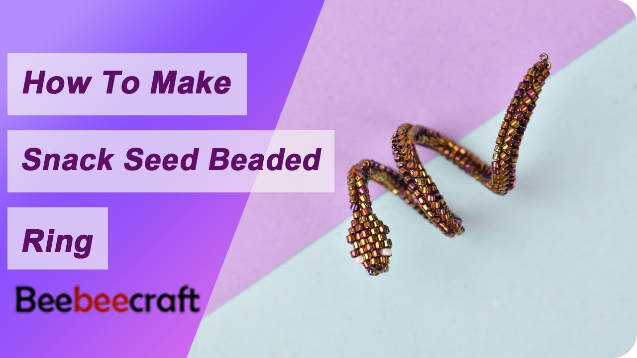 How to Make Snack Seed Beaded Ring