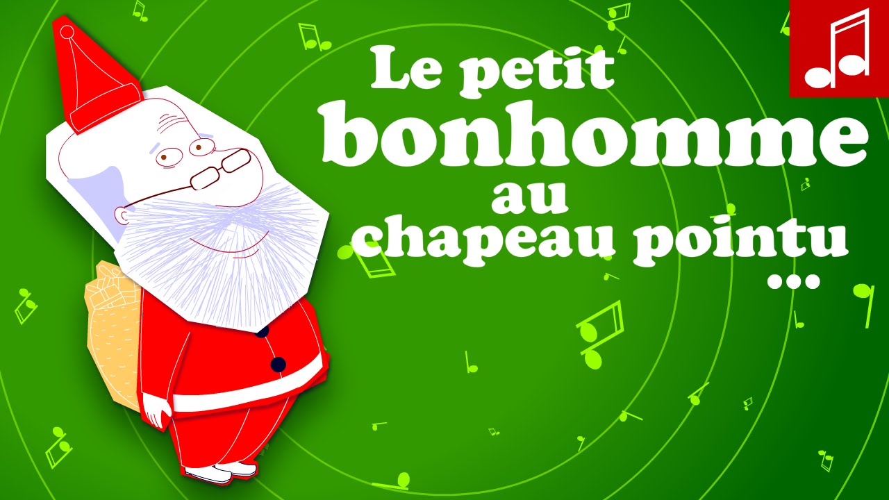 L'AS-TU VU le petit bonhomme au chapeau pointu - Chanson de noël