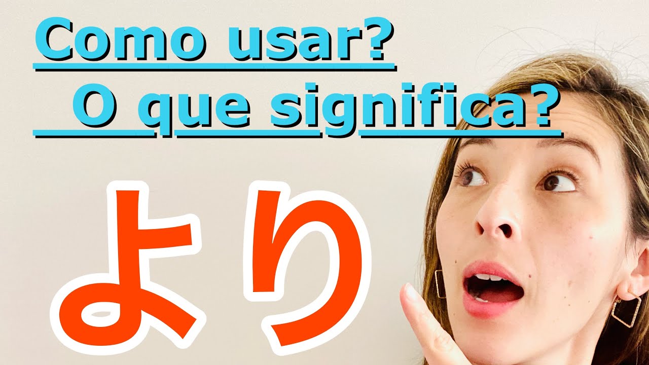 🤔COMO USAR e O QUE SIGNIFICA より/YORI??