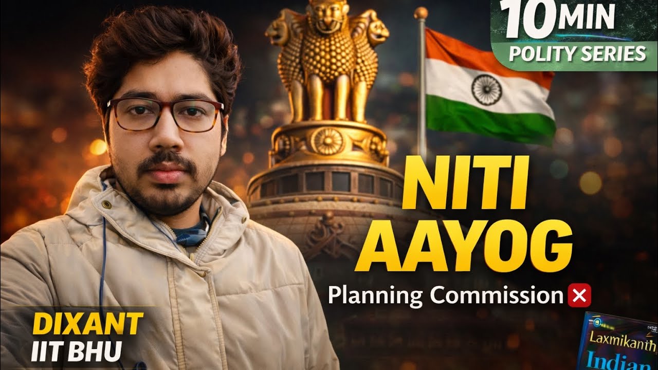 NITI Aayog Explained in 15 Minutes | Laxmikanth | Indian Polity