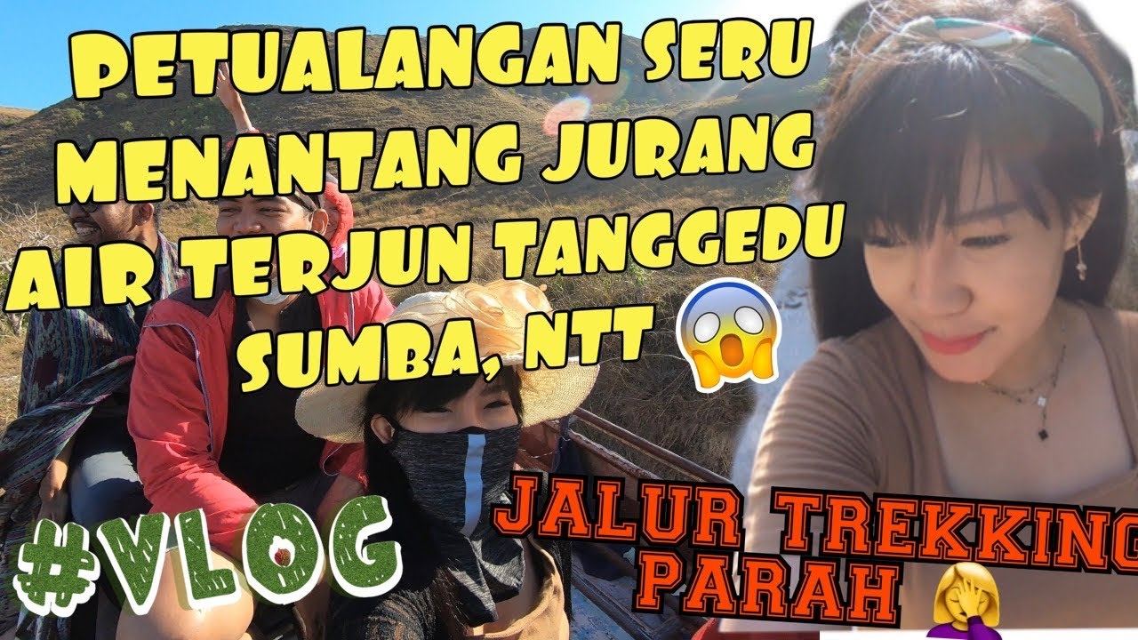 #VLOG MENANTANG JURANG MENUJU AIR TERJUN TERINDAH TANGGEDU DI SUMBA NUSA TENGGARA TIMUR