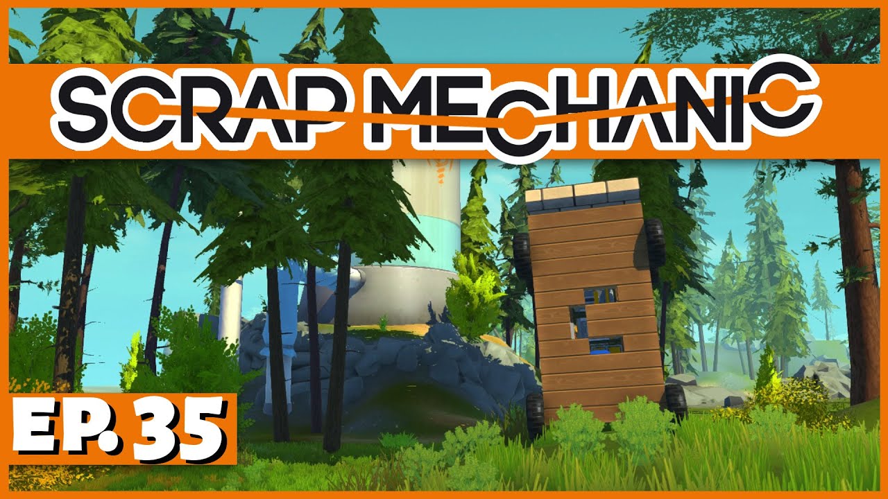 Scrap Mechanic - Ep. 35 - Transforming Outhouse Vehicle! - Let's Play Scrap Mechanic Gameplay