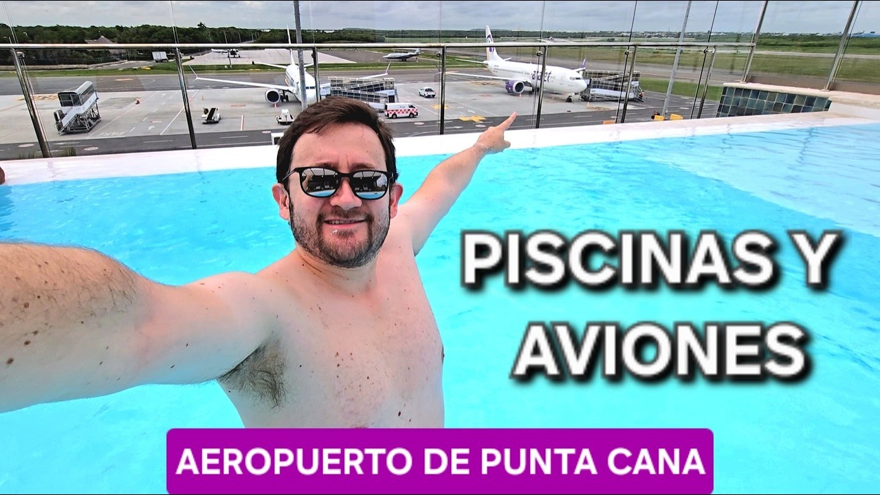 LA ÚNICA SALA VIP con PISCINA del MUNDO:AEROPUERTO de PUNTA CANA 😱
